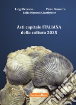 Asti capitale italiana della cultura 2025 libro