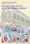 L'eredita educativa di Lina Guenna Borgo libro