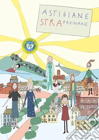 Astigiane straordinarie libro