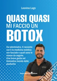 Quasi quasi mi faccio un botox libro