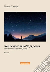 Non sempre la notte fa paura