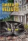 Ombra di velluto libro