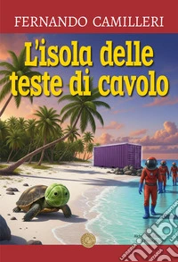 L'isola delle teste di cavolo libro