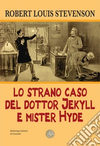 Lo strano caso del dottor Jekyll e del signor Hyde libro