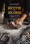 Ricette nei ricordi. Commé sé cucinava e sé mangiava na' vota libro