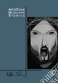 Arte come missione storica libro