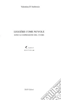 Leggère come nuvole. Per certi versi, salvifici