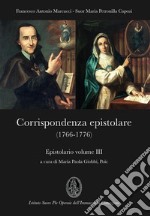 Epistolario. Vol. 3: Corrispondenza epistolare (1766-1776) libro