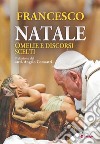 Natale. Omelie e discorsi scelti libro