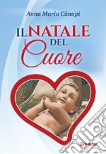 Il Natale del cuore libro