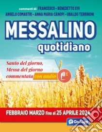 Messalino quotidiano (febbraio-marzo-aprile 2022). Con Audio - Angelo  Comastri - Benedetto XVI (Joseph Ratzinger) - - Libro - Edizioni Palumbi 