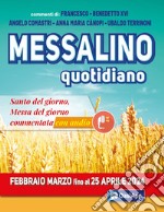 Messalino quotidiano (febbraio-marzo fino al 25 aprile 2024) libro