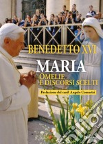 Maria. Omelie e discorsi scelti libro