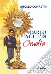 Carlo Acutis. Omelia libro