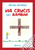 Via Crucis dei bambini libro