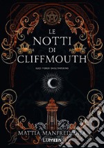 Luci verdi dall'inferno. Le notti di Cliffmouth