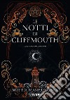 Luci verdi dall'inferno. Le notti di Cliffmouth libro