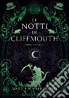 L'ombra del patrono. Le notti di Cliffmouth libro