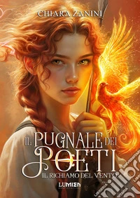 Il richiamo del vento. Il pugnale dei poeti. Vol. 3