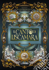 Il canto di Liscamara libro