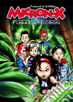 Micron-X. Fuga da Micron libro