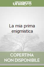 La mia prima enigmistica
