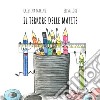 Il terrore delle matite. Ediz. illustrata libro