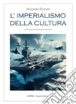 L'imperialismo della cultura libro