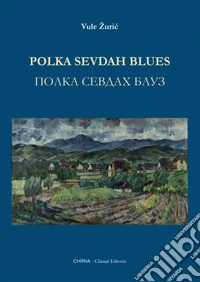 Polka Sevdah Blues libro