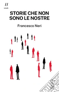 Storie che non sono le nostre libro
