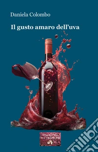 Il gusto amaro dell'uva