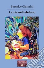 La zia nel telefono