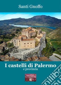 I castelli di Palermo e provincia libro