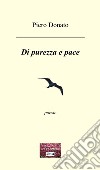 Di purezza e pace libro di Donato Piero