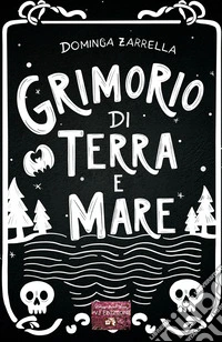 Grimorio di terra e mare libro