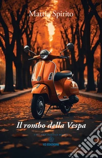 Il rombo della Vespa libro