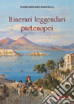 Itinerari leggendari partenopei