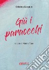 Giù i paraocchi libro