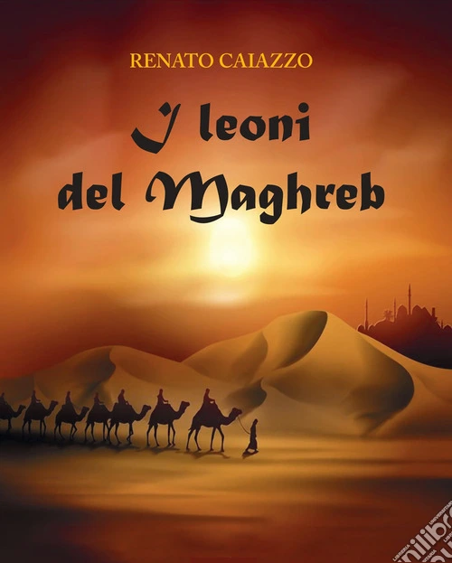 I leoni del Maghreb