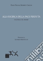 Alla ricerca della pace perduta. Sull'isola del tesoro libro