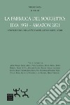 La fabbrica del soggetto: ILVA 1958 - Amazon 2021 libro di Rota S. (cur.)