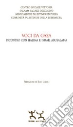 Voci da Gaza. Incontro con Halima e Ismail Abusalama libro