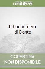 Il fiorino nero di Dante libro