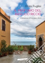 Il profumo del basilico riccio libro