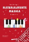 Naturalmente musica. La scala di Do libro