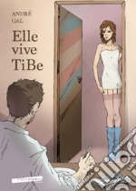 Elle vive TiBe libro