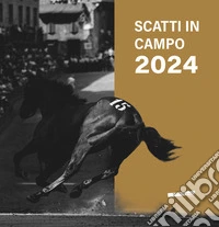 Scatti in Campo 2024