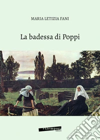 La badessa di Poppi libro
