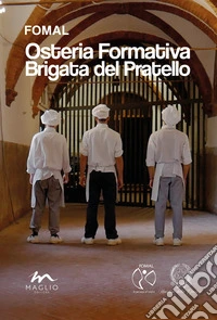 Osteria Formativa Brigata del Pratello