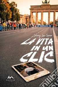 La vita in un clic libro